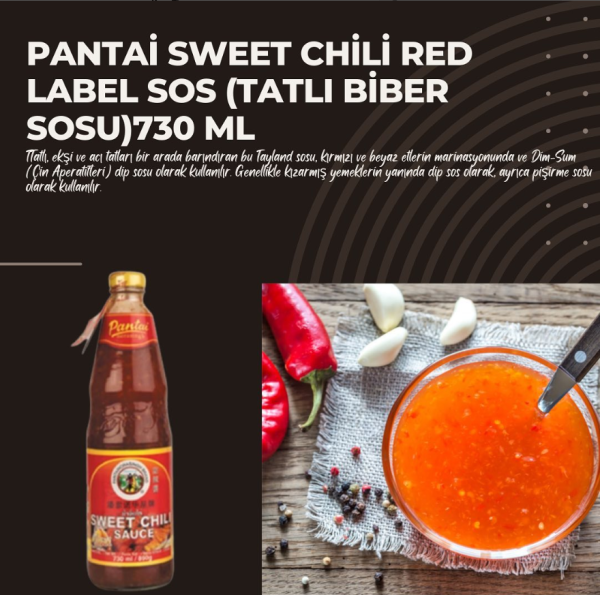 Pantai Sweet Chili Red Label Sos (Tatlı Biber Sosu)730 ml
