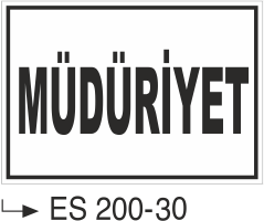 Müdüriyet- Uyarı Levhası