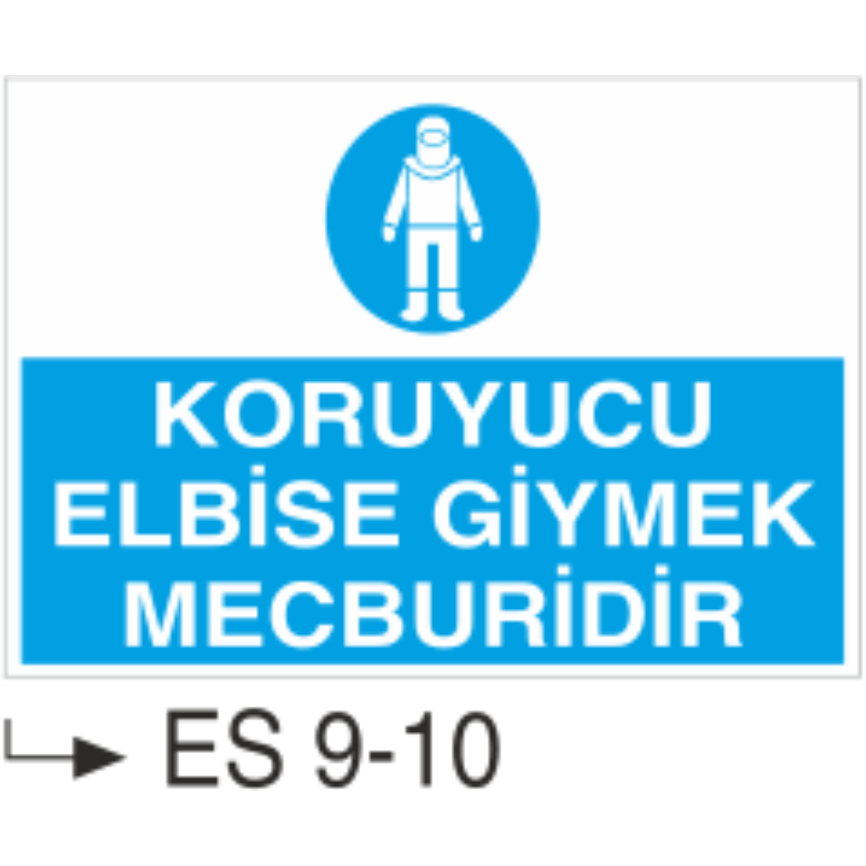 İş Önlüğü Giyiniz-Uyarı  Levhası