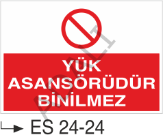 Yük Asansörüdür Binilmez