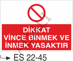 Dikkat Vince Binmek Ve İnmek Yasaktır