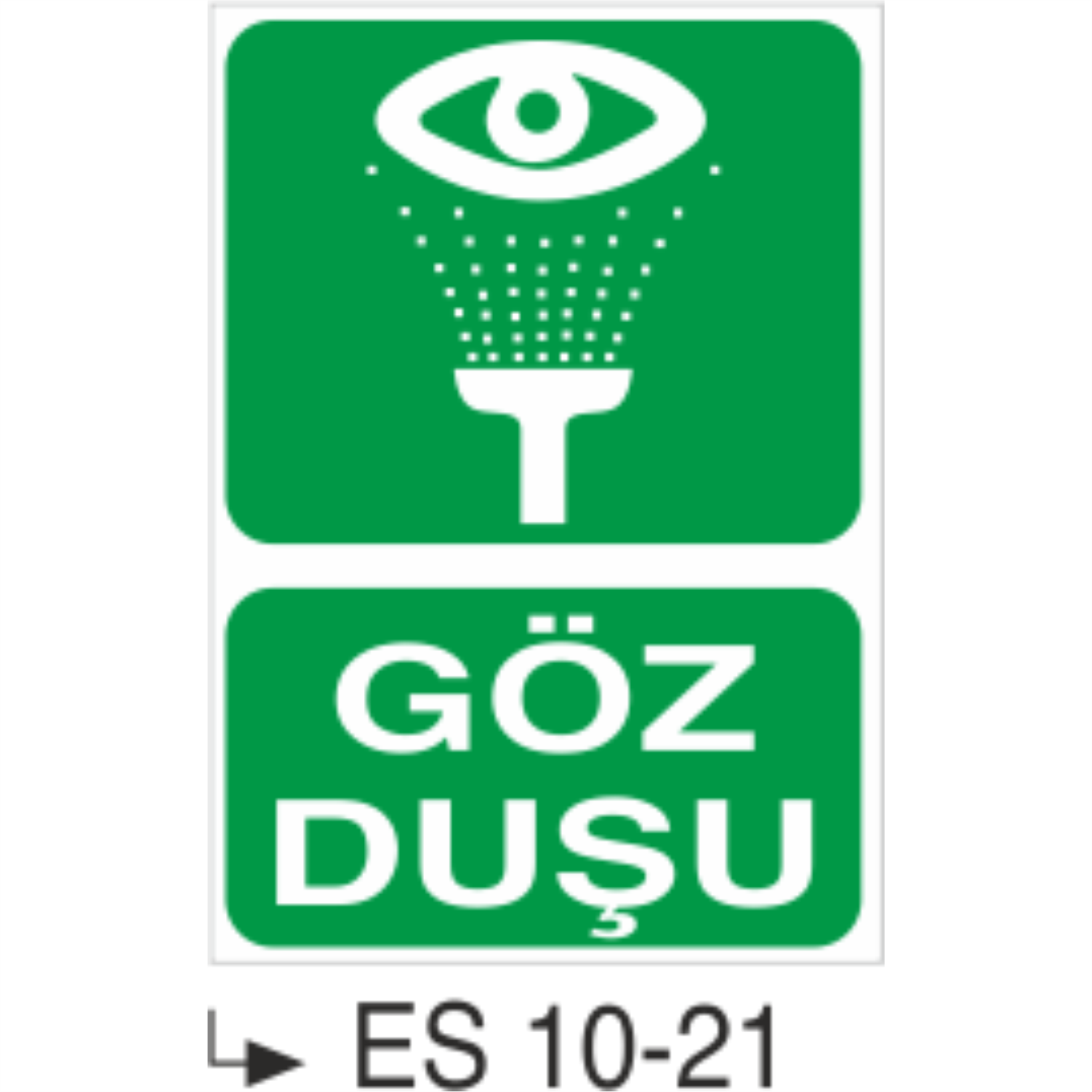 Göz Duşu - Uyarı  Levhası