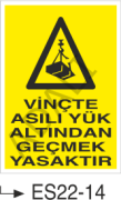 Vinçte Asılı Yük Altından Geçmek Yasaktır