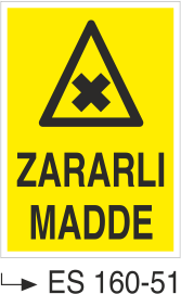 Zararlı Madde- Uyarı Levhası