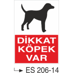 Dikkat Köpek Var  - Uyarı Levhası