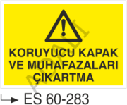 Koruyucu Kapak ve Muhafazaları Çıkartma