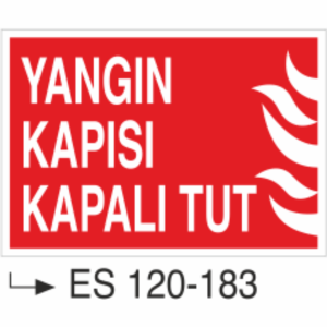 Yangın Kapısı Kapalı Tut - Uyarı Levhası