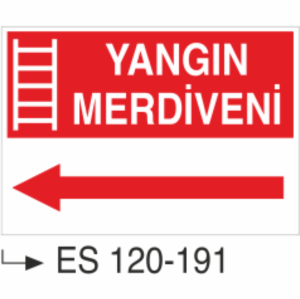 Yangın Merdiveni- Uyarı Levhası