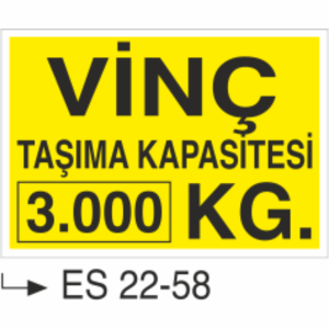 Vinç Taşıma Kapasitesi 3.000 Kg- Uyarı  Levhası