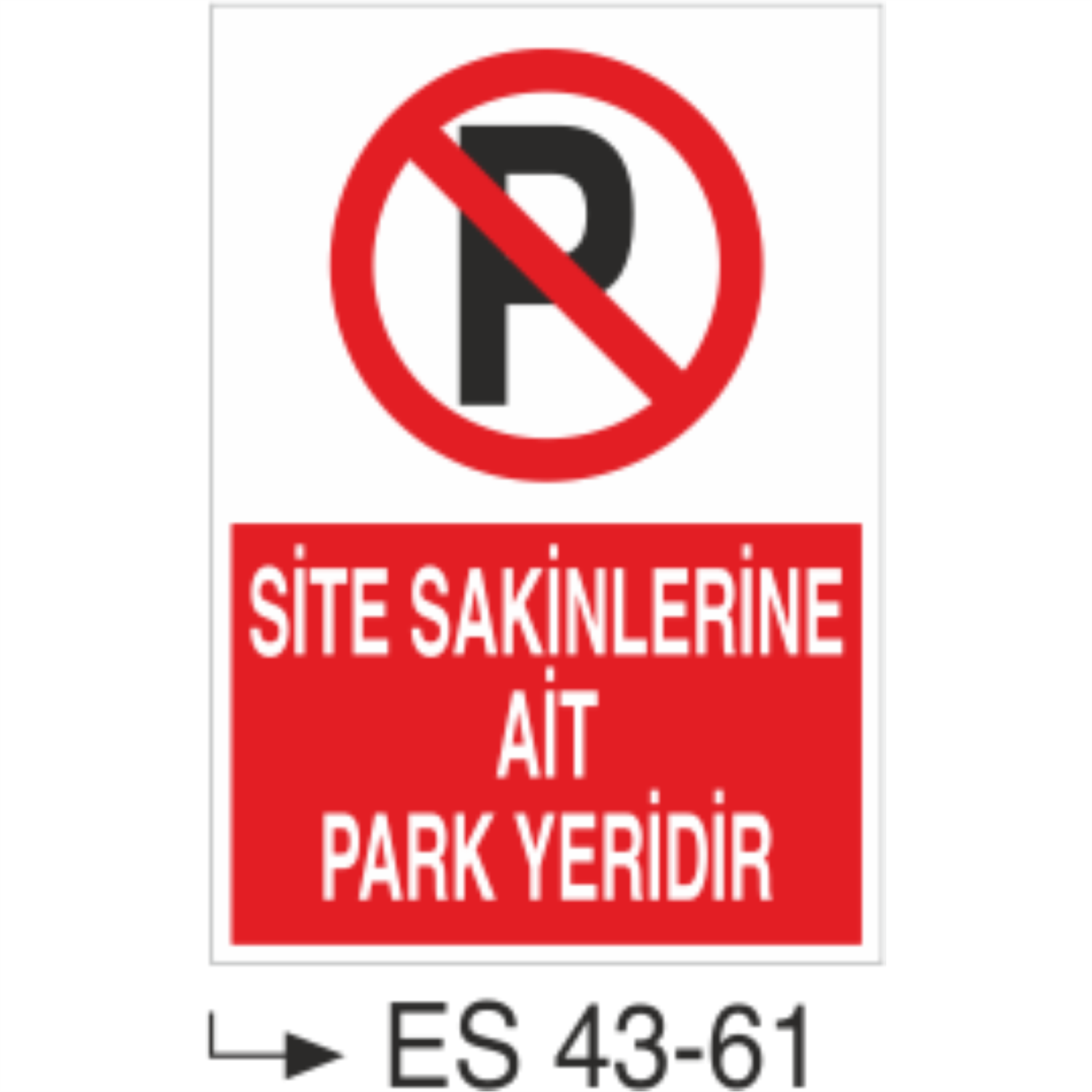 Site Sakinlerine Ait Park Yeridir-Uyarı Levhası