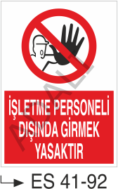 İşletme Personeli Dışında Girmek Yasaktır