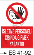 İşletme Personeli Dışında Girmek Yasaktır