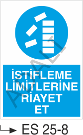 İstifleme Limitlerine Riayet Et