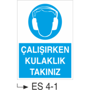 Çalışırken Kulaklık Takınız-Uyarı  Levhası