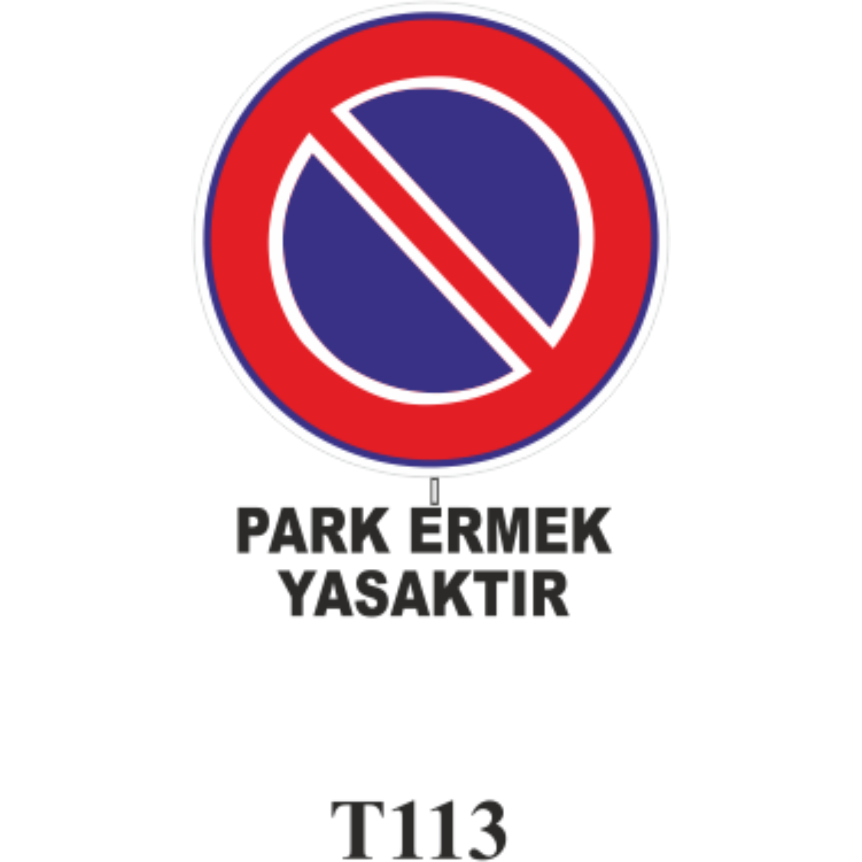 Park Etmek Yasaktır - Uyarı Levhaları