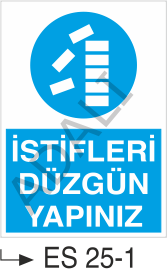 İstifleri Düzgün Yapınız