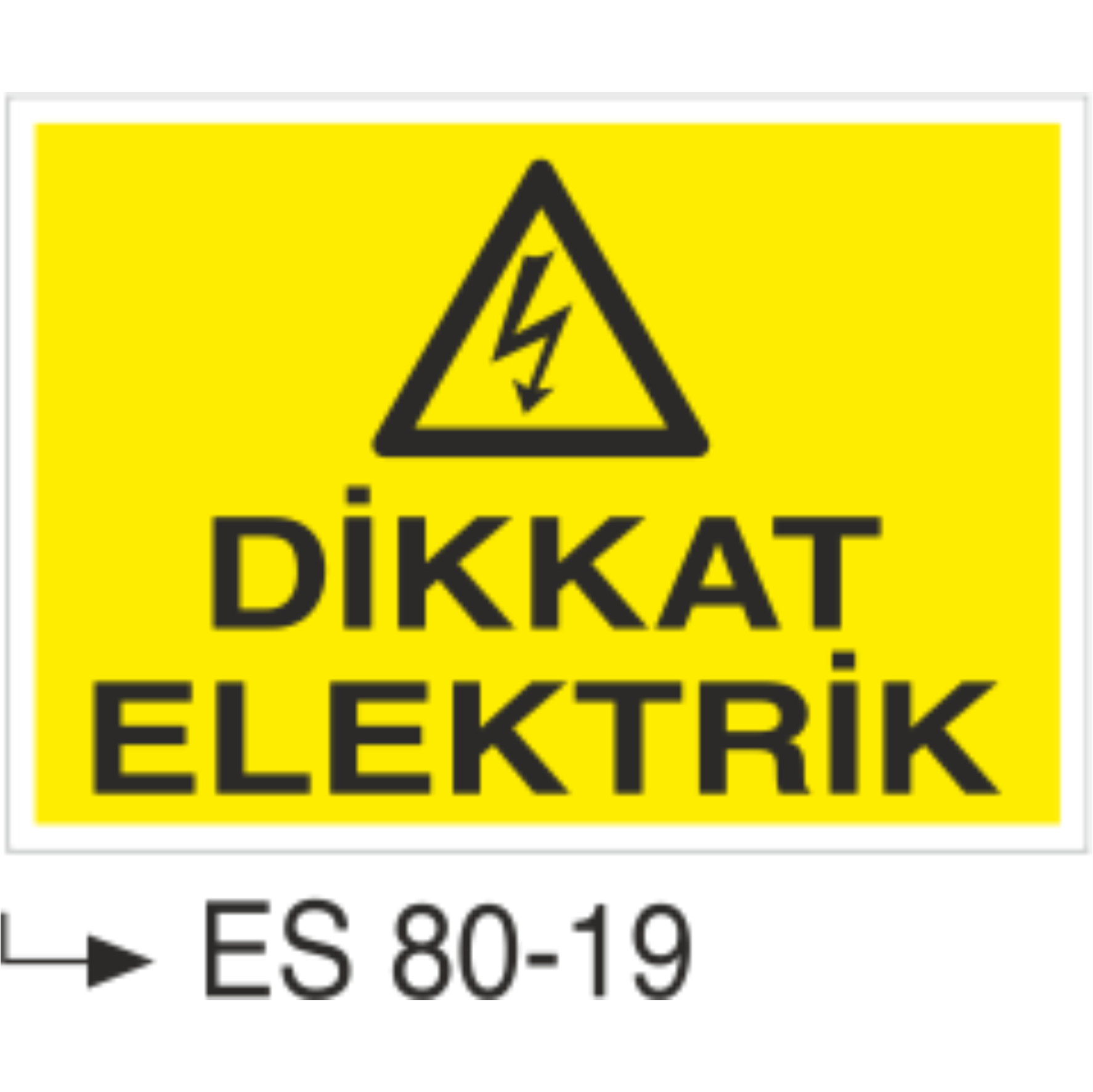 Dikkat Elektrik-Uyarı Levhası