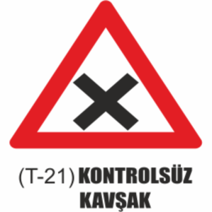 Kontrolsüz Kavşak Tabelası - Uyarı Levhaları