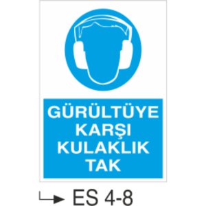 Gürültüye Karşı Kulaklık Tak-Uyarı  Levhası