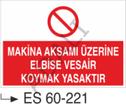 Makina Aksamı Üzerine Elbise Vesair Koymak Yasaktır