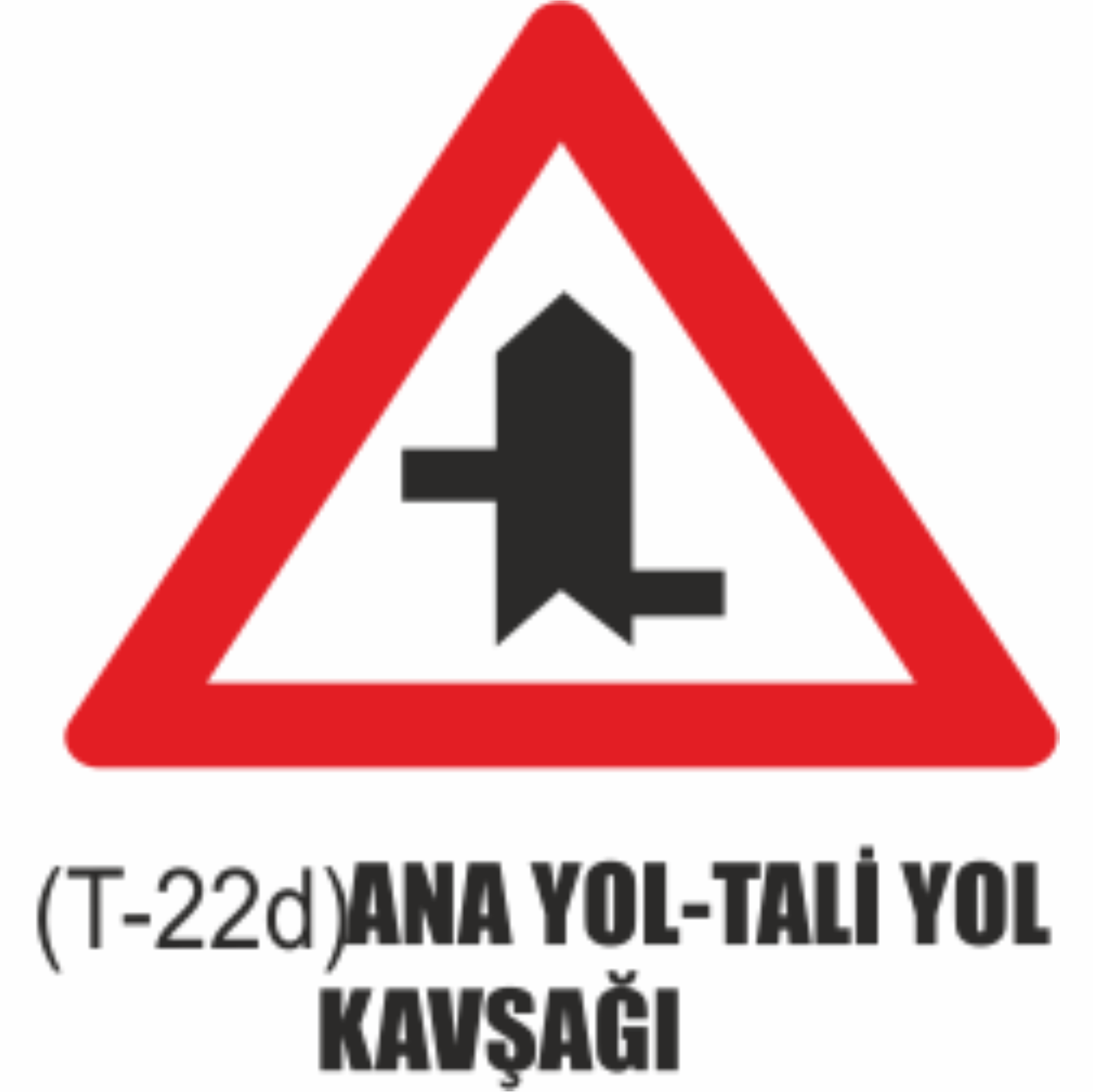 Ana Yol-Tali Yol Kavşağı Tabelası - Uyarı Levhaları