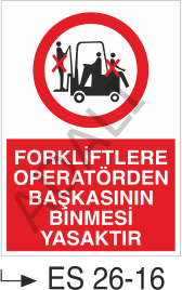 Forkliftlere Operatörden Başkasının Binmesi Yasaktır