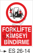 Forklifte Kimseyi Bindirme