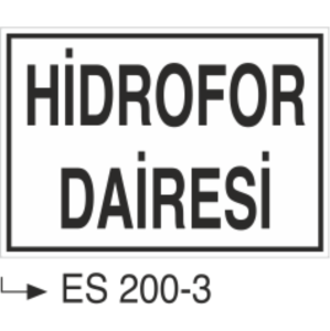 Hidrofor Dairesi- Uyarı Levhası