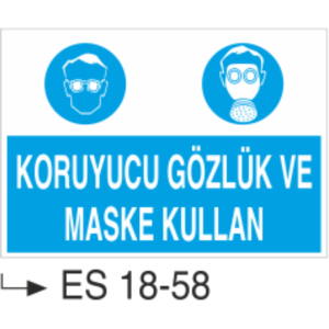 Koruyucu Gözlük ve Maske Kullan- Uyarı  Levhası