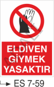 Eldiven Giymek Yasaktır