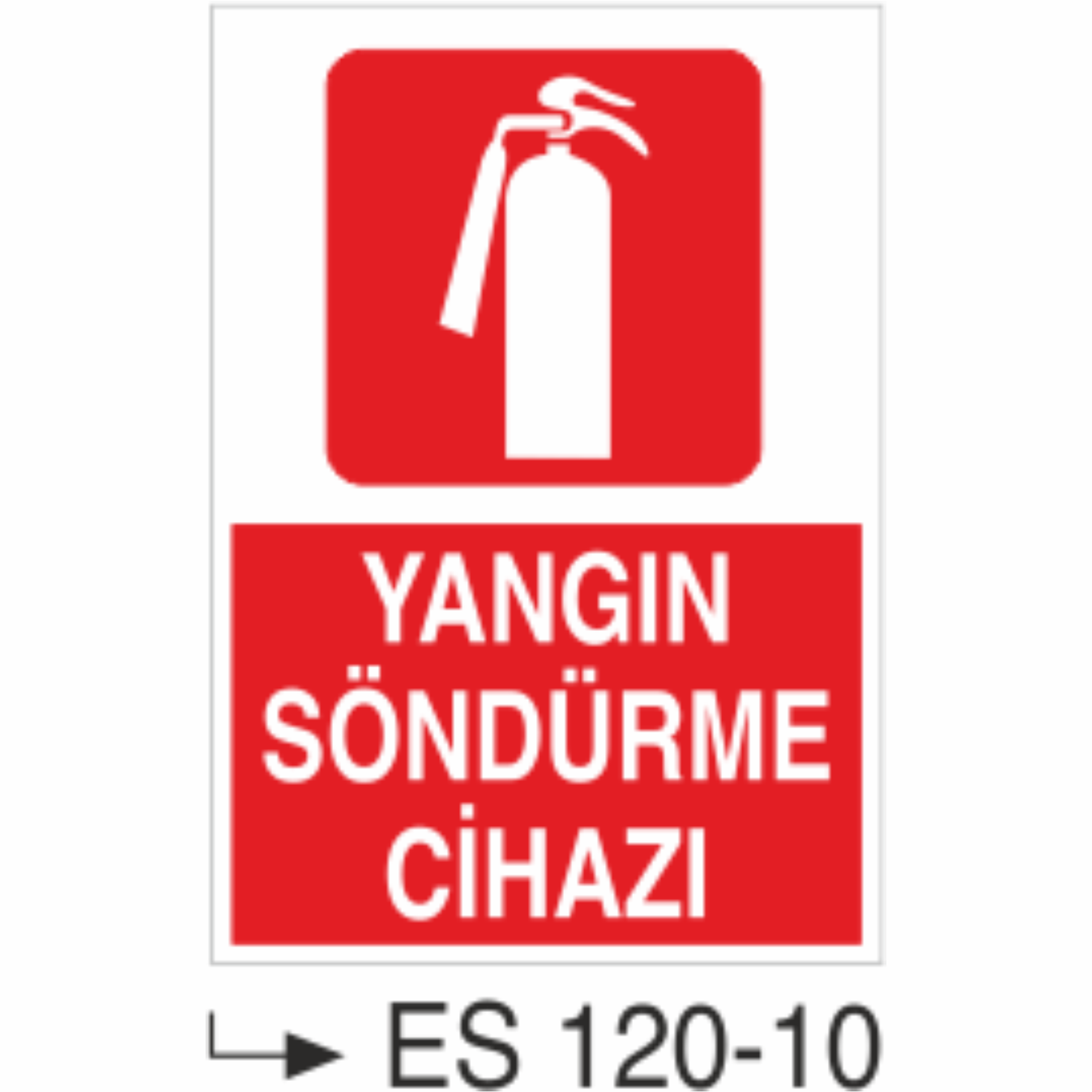 Yangın Söndürme Cihazı- Uyarı Levhası