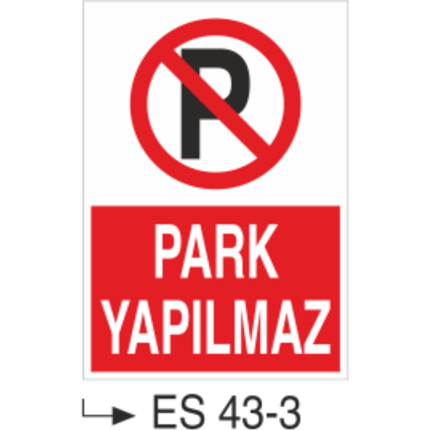 Park Yapılmaz-Uyarı Levhası