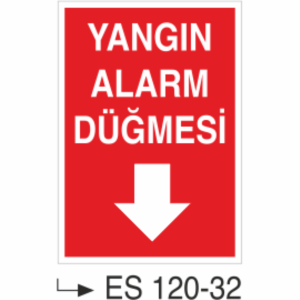 Yangın Alarmı Düğmesi- Uyarı Levhası