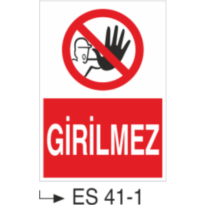 Girilmez-Uyarı Levhası