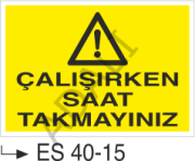 Çalışırken Saat Takmayınız