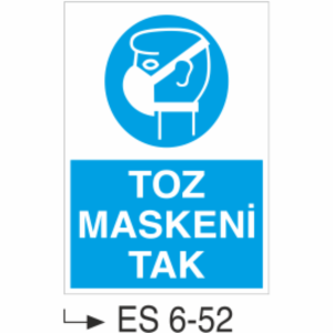 Toz  Maskeni Tak - Uyarı  Levhası