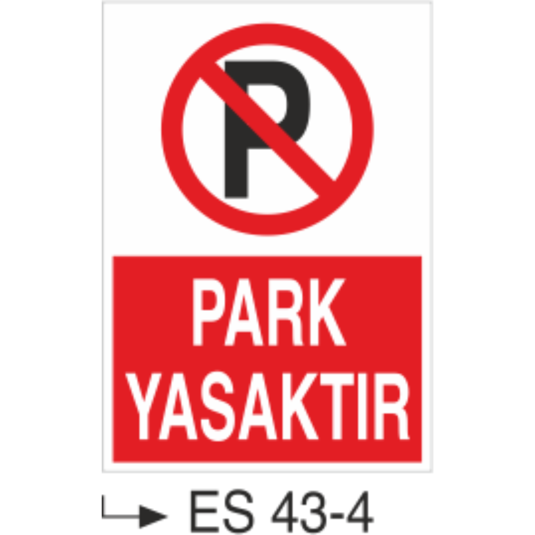 Park Yasaktır-Uyarı Levhası