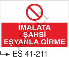 İmalata Şahsi Eşyanla Girme