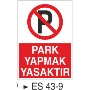 Park Yapmak Yasaktır-Uyarı Levhası