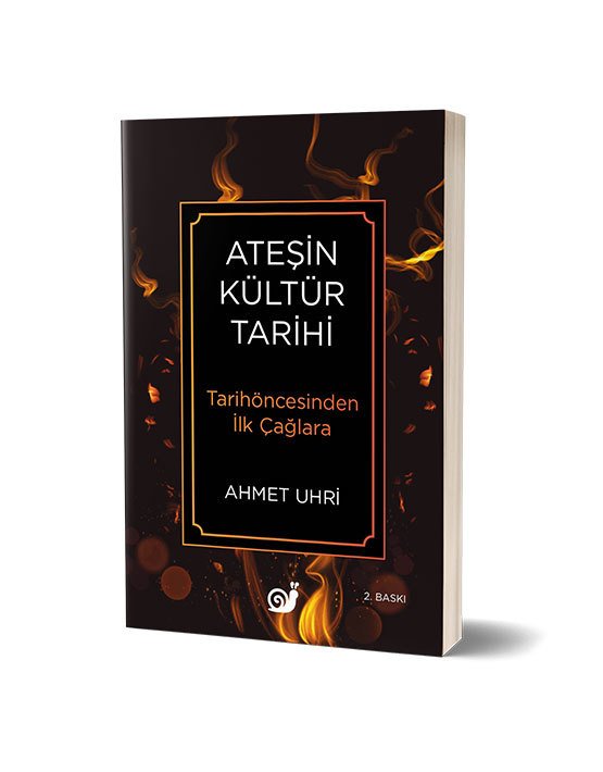 Ateşin Kültür Tarihi (Tarihöncesinden İlk Çağlara)