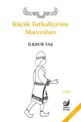 Küçük Tuthaliya’nın Maceraları