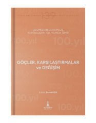 Geçmişten Günümüze Kurtuluşun 100. Yılında İzmir (Göçler Karşılaştırmalar ve Değişim)