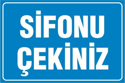 SİFONU ÇEKİNİZ