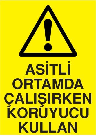 ASİTLİ ORTAMDA ÇALIŞIRKEN KORUYUCU KULLAN