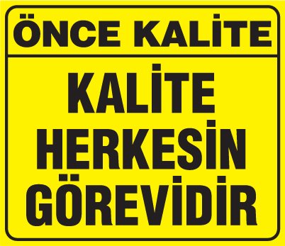 KALİTE HERKESİN GÖREVİDİR