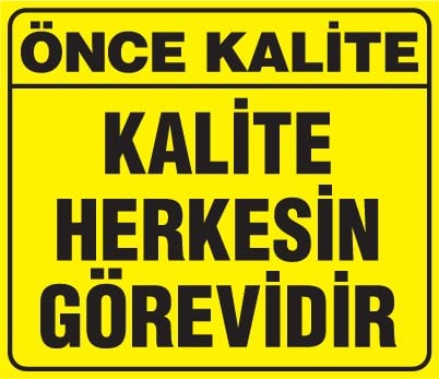 KALİTE HERKESİN GÖREVİDİR