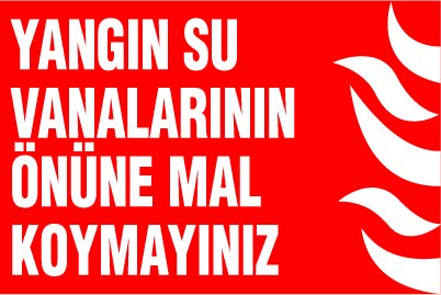 YANGIN SU VANALARININ ÖNÜNE SU KOYMAYINIZ