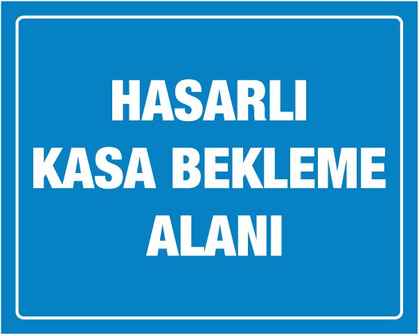 HASARLI KASA BEKLEME ALANI