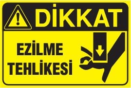 EZİLME TEHLİKESİ