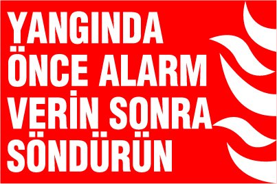 YANGINDA ÖNCE ALARM VERİN SONRA SÖNDÜRÜN